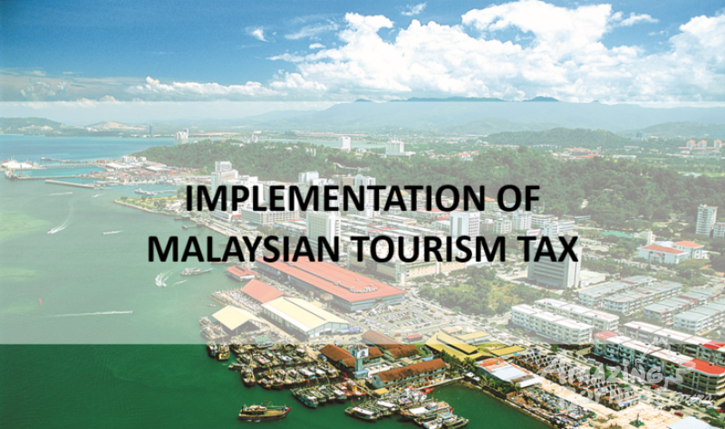 Implementation of Malaysian Tourism Tax (TTX)