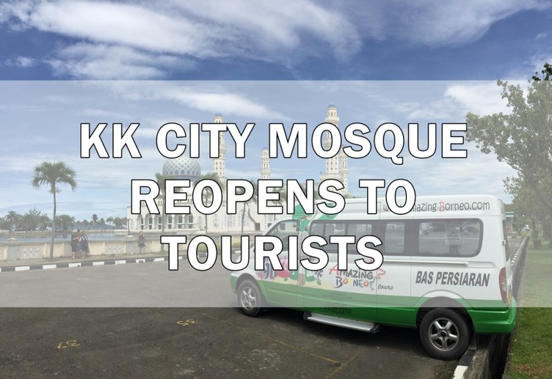 Kota Kinabalu City Mosque Reopens Its Doors To Tourists from 1st AUG 2018